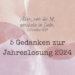 5 Gedanken zur Jahreslosung 2024 Alles, was ihr tut, geschehe in Liebe Zitat aus Bibel 1. Korinther 16.14