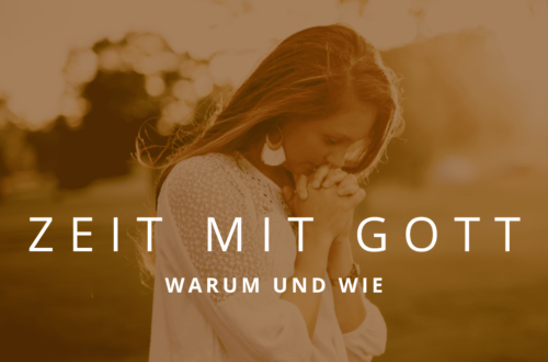 Zeit mit Gott - warum und wie